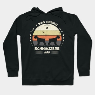 I Was Normal 2 Schnauzers Ago Retro Sunset Vintage Hoodie